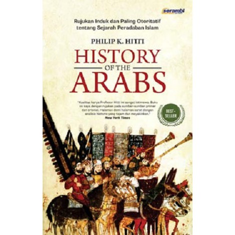 HISTORY OF THE ARABS (New Edition)