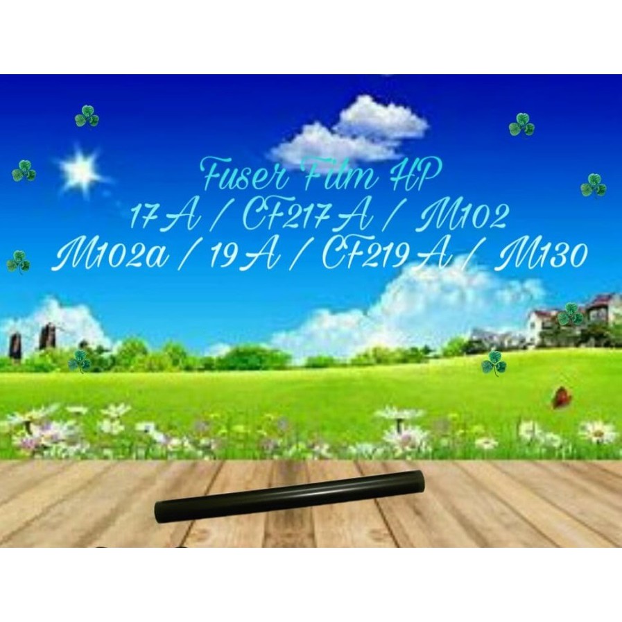 Fuser FIlm 17A 19A Printer HP Laserjet Pro M102 M130 M130fw M102a M130a M130nw M102w M130fn