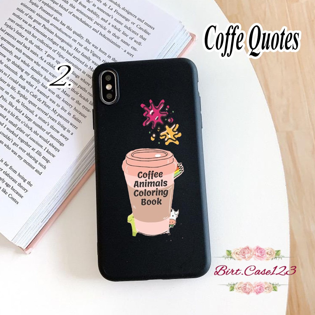 Softcase COFFE QUOTES Iphone 5 6 6g 6g+ 7g+ 8+ Xr X Xs Xs Max 11 Pro Pro Max BC2696