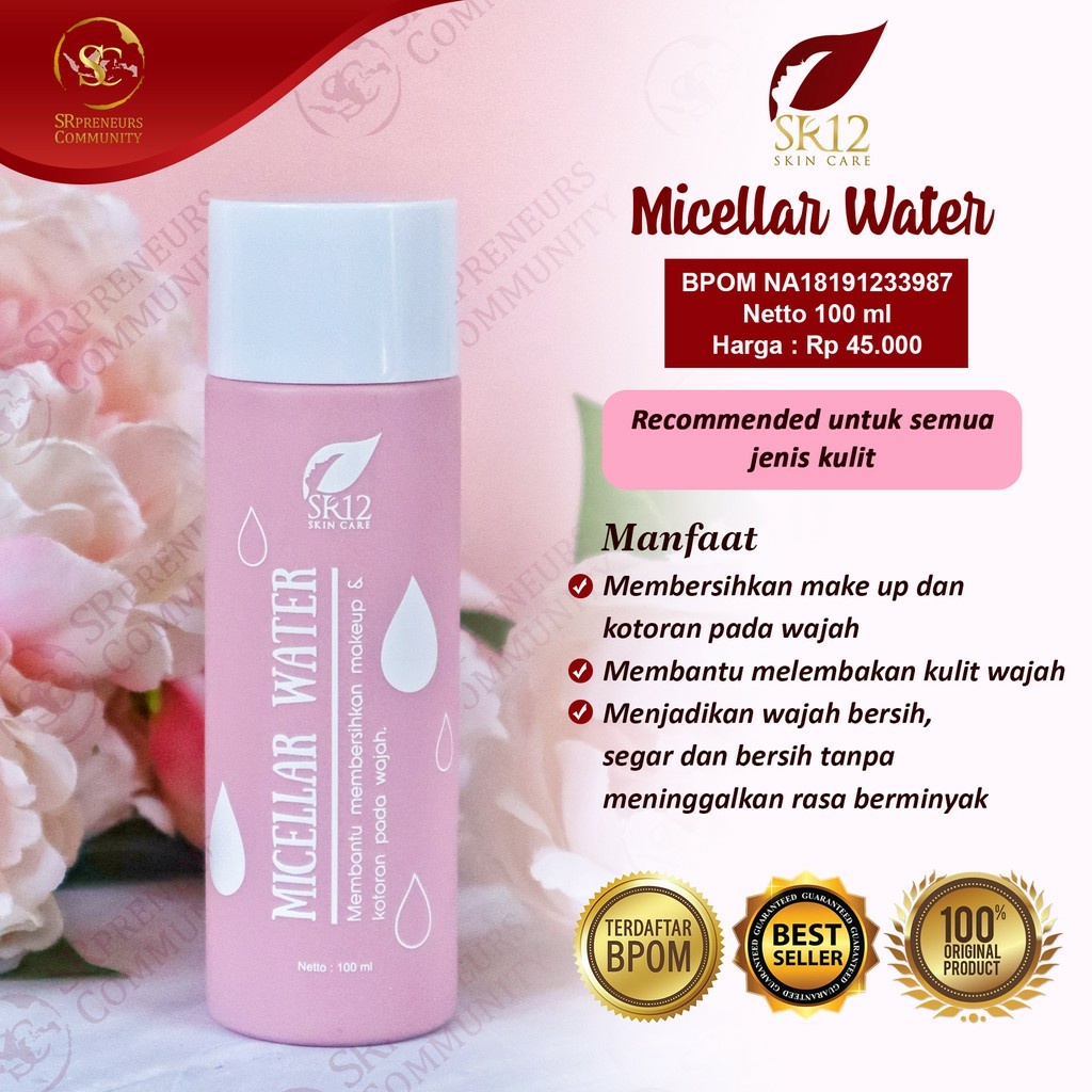 SR12 MICELLAR WATER / MELEMBABKAN WAJAH SECARA ALAMI BERSIH DAN SEGAR / PEMBERSIH WAJAH TERBAIK..!!