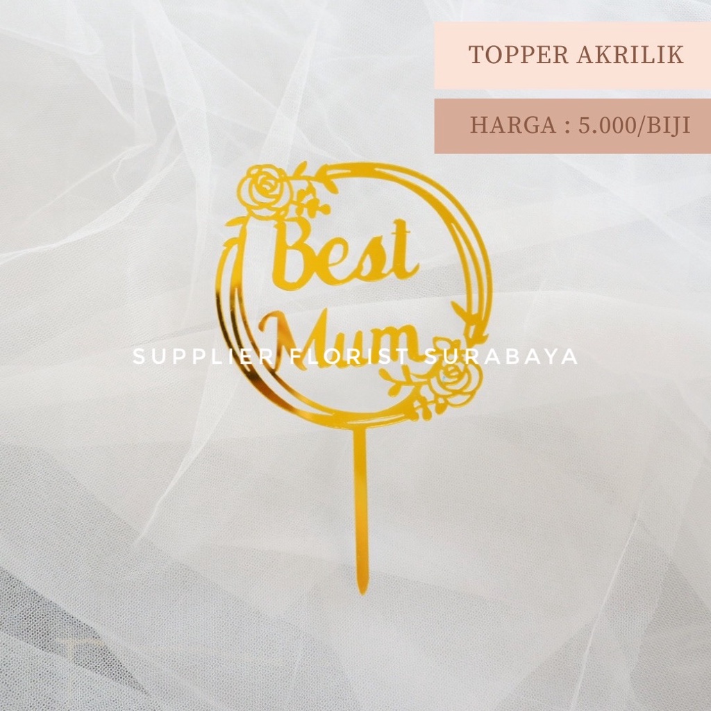 TOPPER EDISI MOM MUM MOTHER MAMA IBU BUNDA ULANG TAHUN HAPPY BIRTHDAY LOVE MOMMY BEST MUM