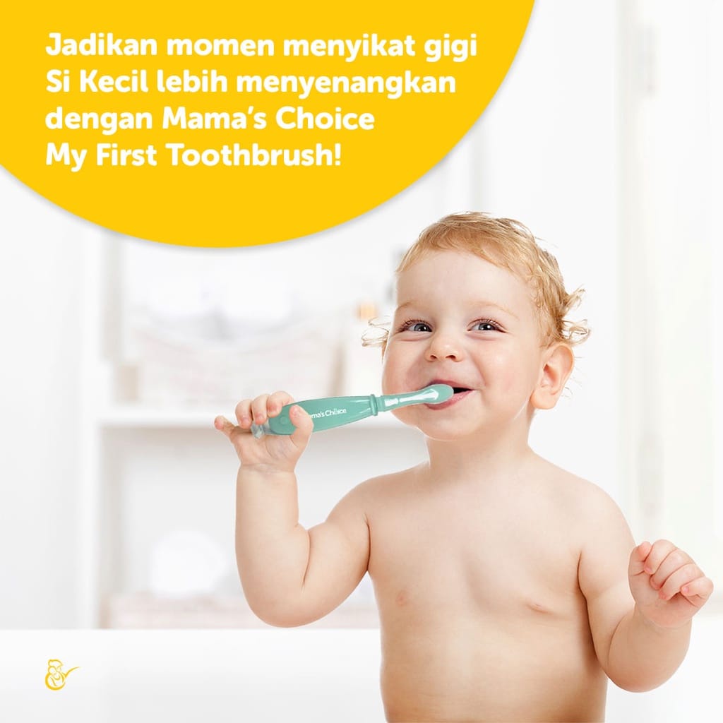 SIKAT GIGI SILIKON ANAK / MAMA'S CHOICE MY FIRST TOOTHBRUSH