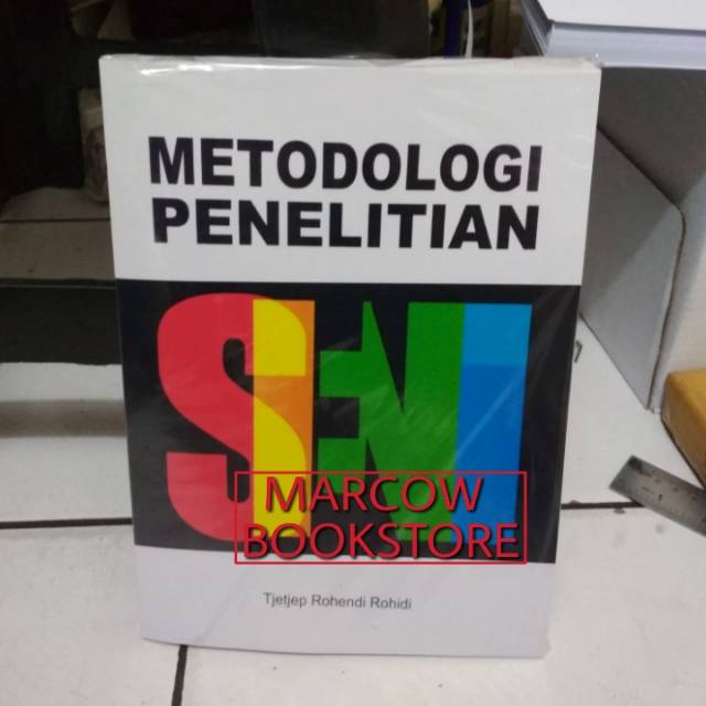 Buku Metodologi Penelitian Seni by Tjetjep Rohendi Rohidi