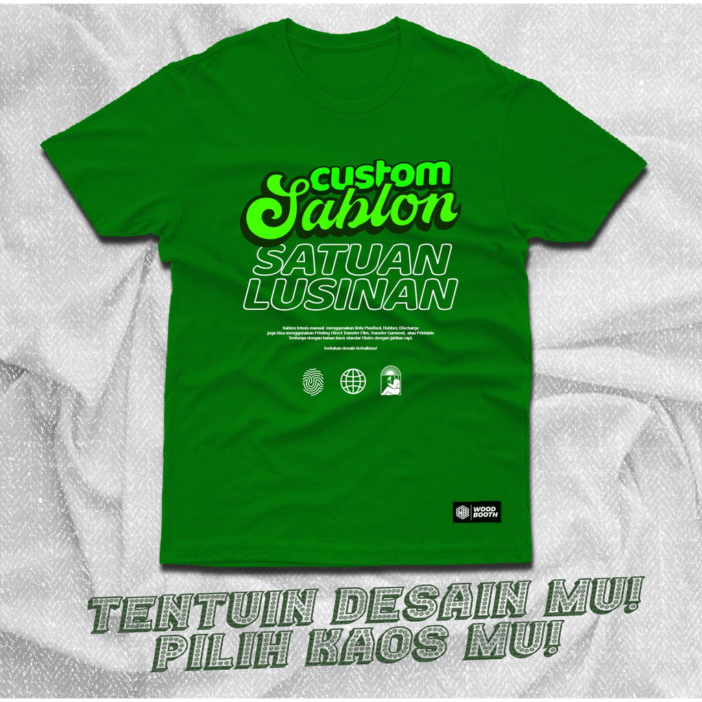 SABLON CUSTOM / KAOS CUSTOM / SABLON KAOS / PLASTISOL / DESAIN BEBAS