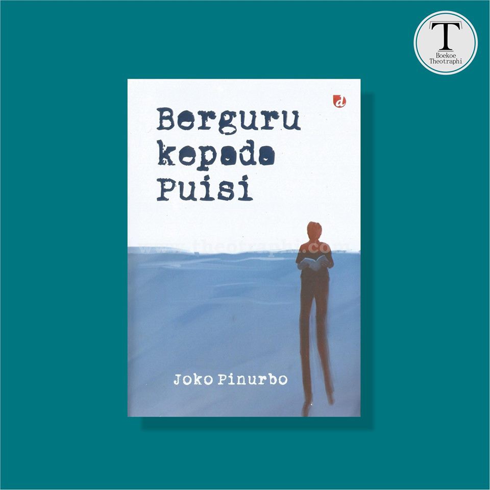 Berguru Kepada Puisi - Joko Pinurbo