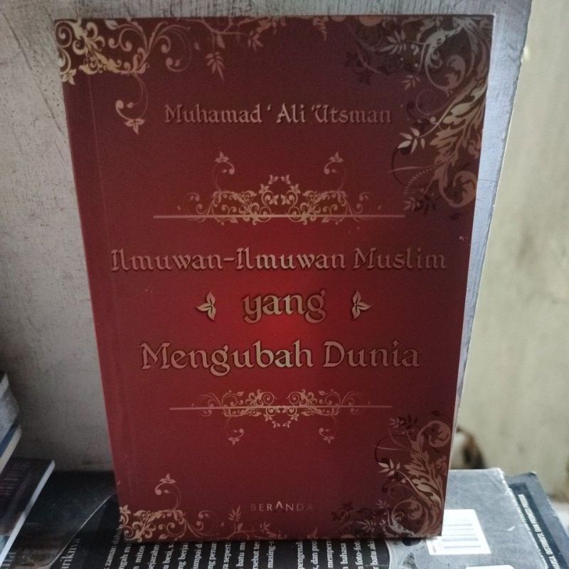 ilmuwan-ilmuwan muslim yang mengubah dunia. gba25