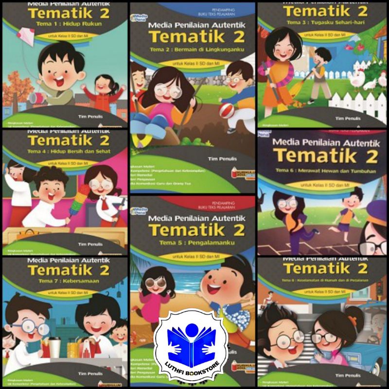 MEDIA PENILAIAN AUTENTIK TEMATIK SD KELAS 2 TEMA 1 2 3 4 5 6 7 8 MEDIAPENA / MEDIA PENA / MP