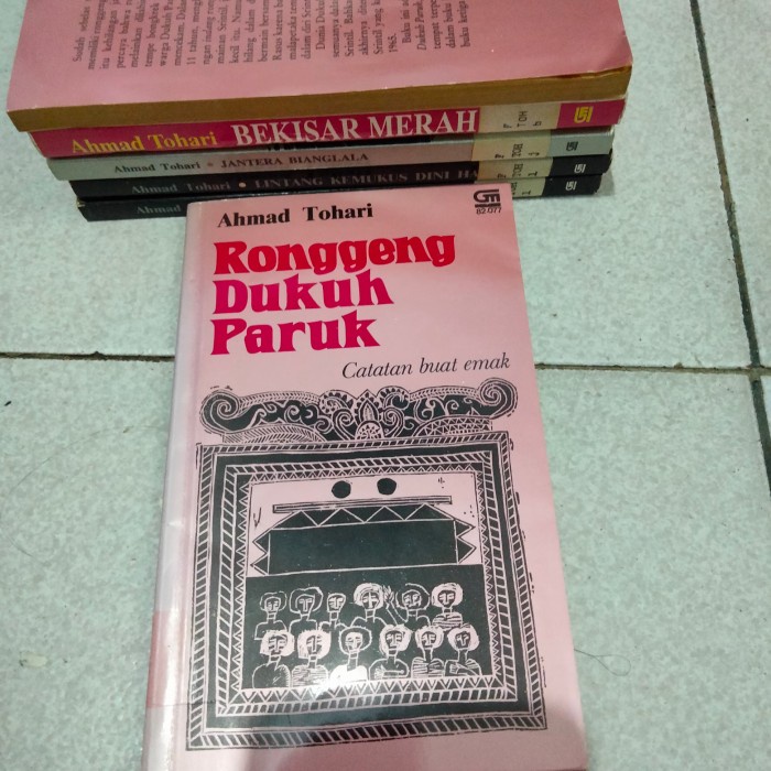 buku original - ronggeng dukuh Paruk catatan buat Mak oleh Ahmad Tohar