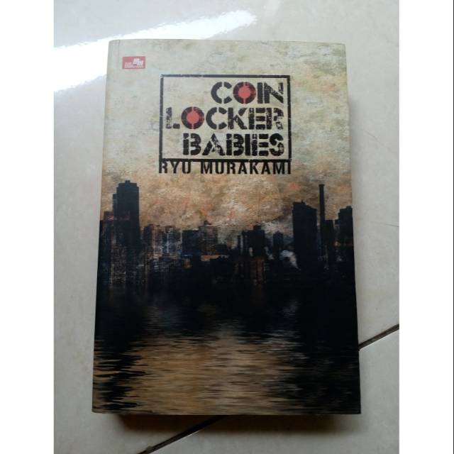 Buku Novel Terjemahan Bekas Bagus Coin Locker Babies  oleh Ryu Murakami