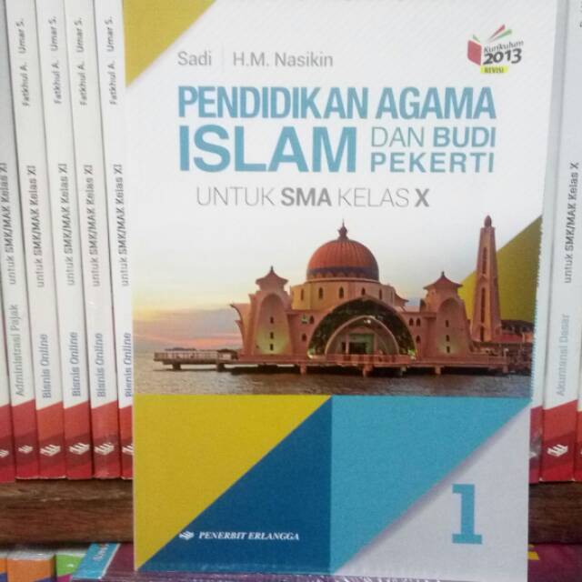 Agama Islam untuk SMA kelas X k13 revisi Sadi Erlangga