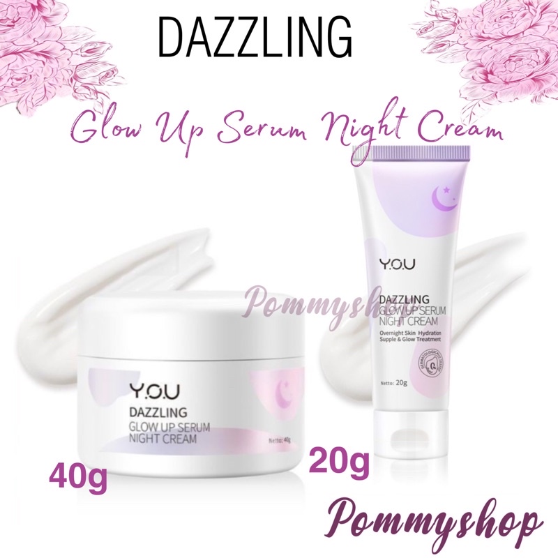 You Dazzling Glow Up Serum Night Cream / Krim Wajah Malam Hari