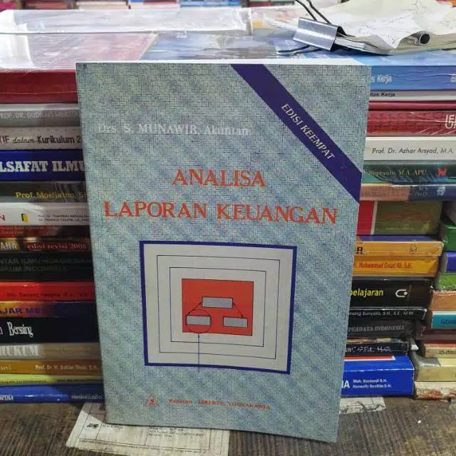ANALISIS LAPORAN KEUANGAN EDISI 4 BY DRS MUNAWIR