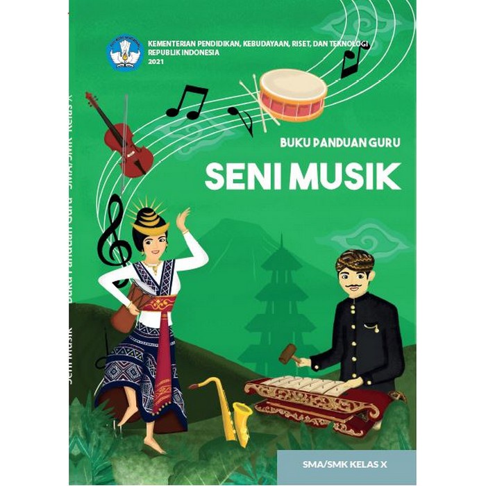 

Buku Panduan Guru Seni Musik untuk SMA/SMK Kelas X