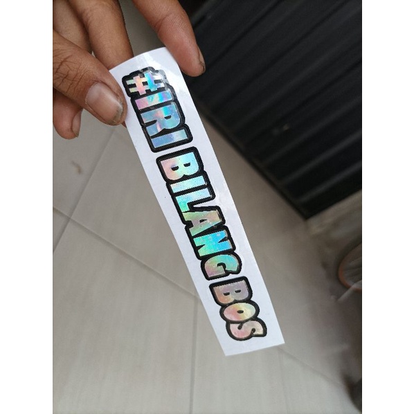 

STICKER CUTTING STIKER IRI BILANG BOSS HOLOGRAM PINGGIRAM HITAM