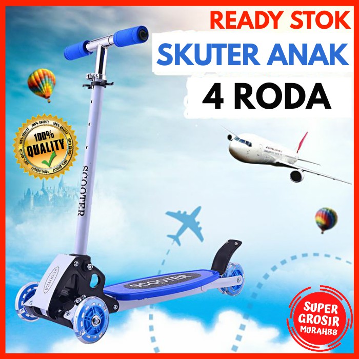 Skuter Anak 4 Roda ANCHEER Maxi Otoped Mainan Skuter Anak