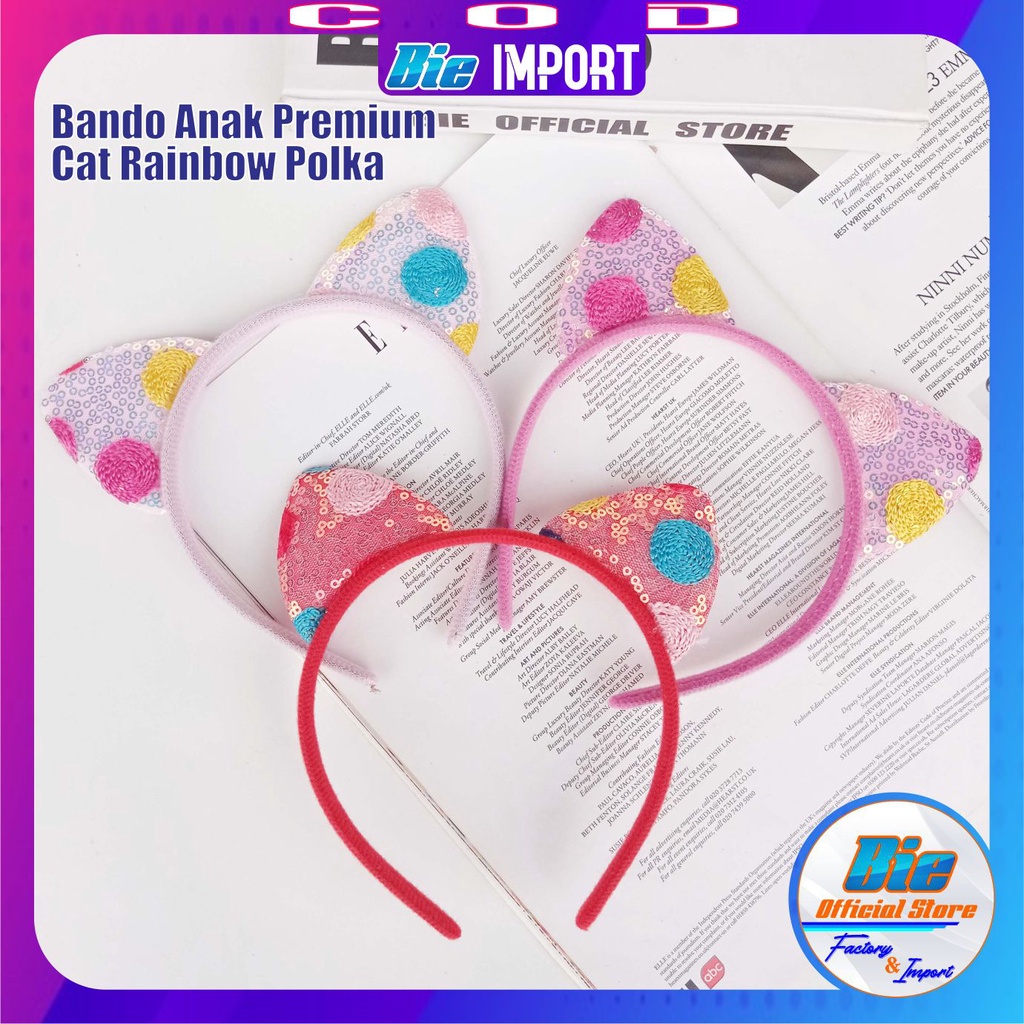 Bando Anak Cat Rainbow Polkadot Premium Impor Best Seller