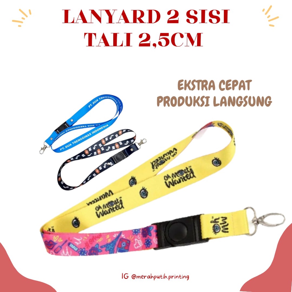 

LANYARD CUSTOM DIGITAL PRINT 2 Sisi Tali 2.5 cm