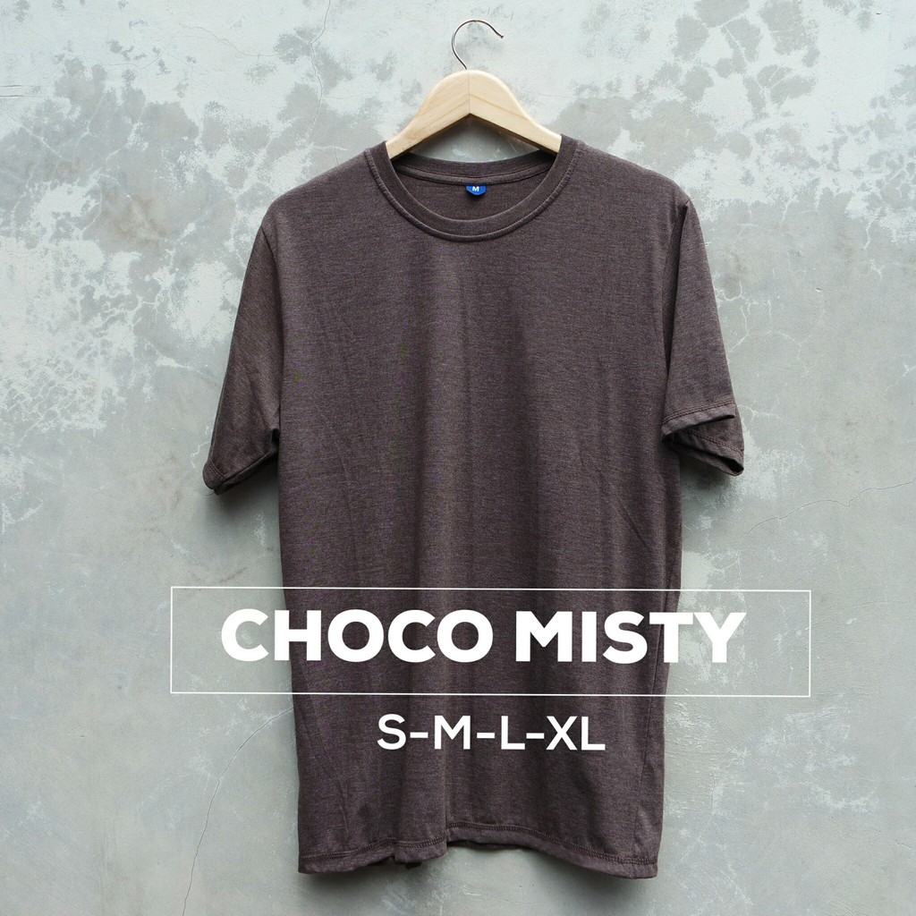 Kaos Polos Unisex Choco misty bisa di pakai cowo atau cewe ukuran S M L XL bahan Cotto Combad 30s