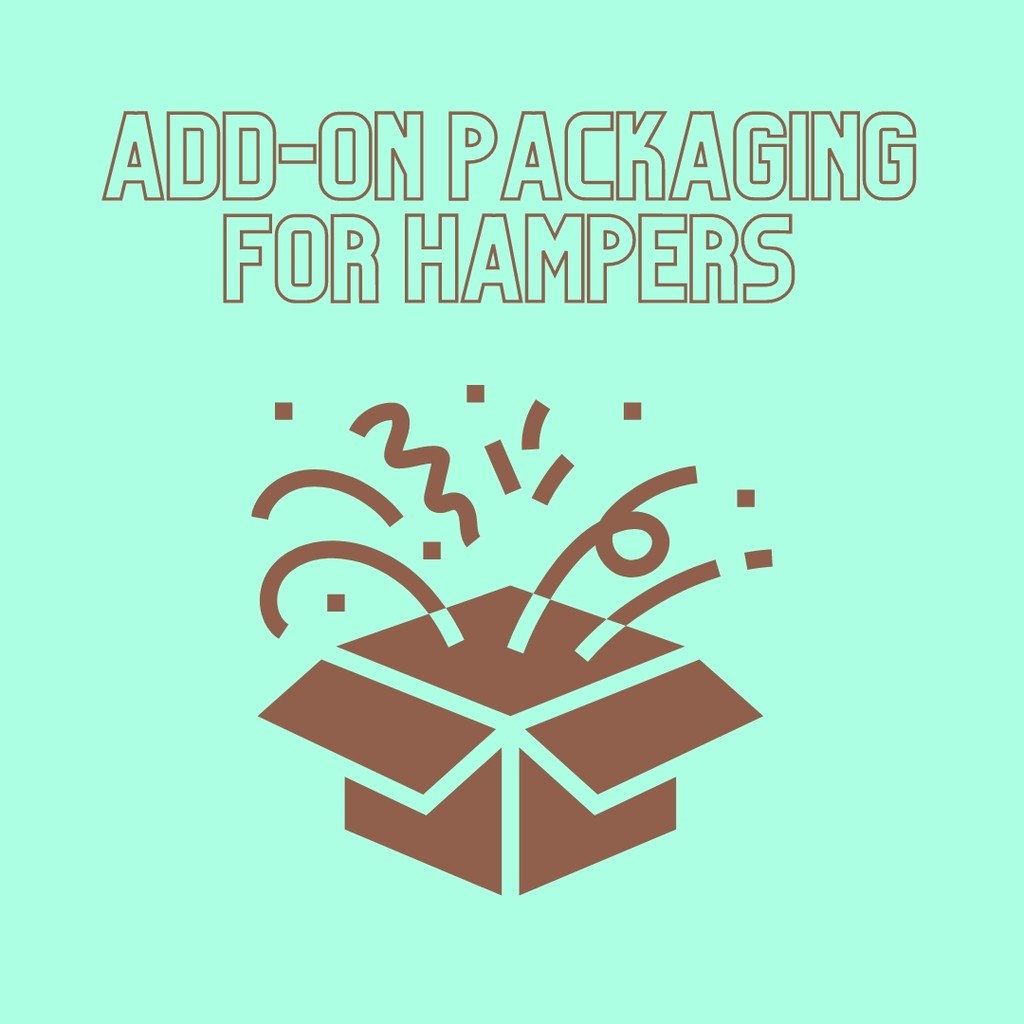 

Add-on Packaging for Hampers