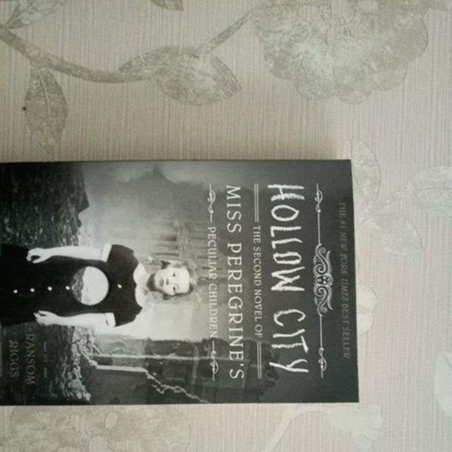 Hollow City, The Second Novel of Miss Peregrine's Peculiar Children