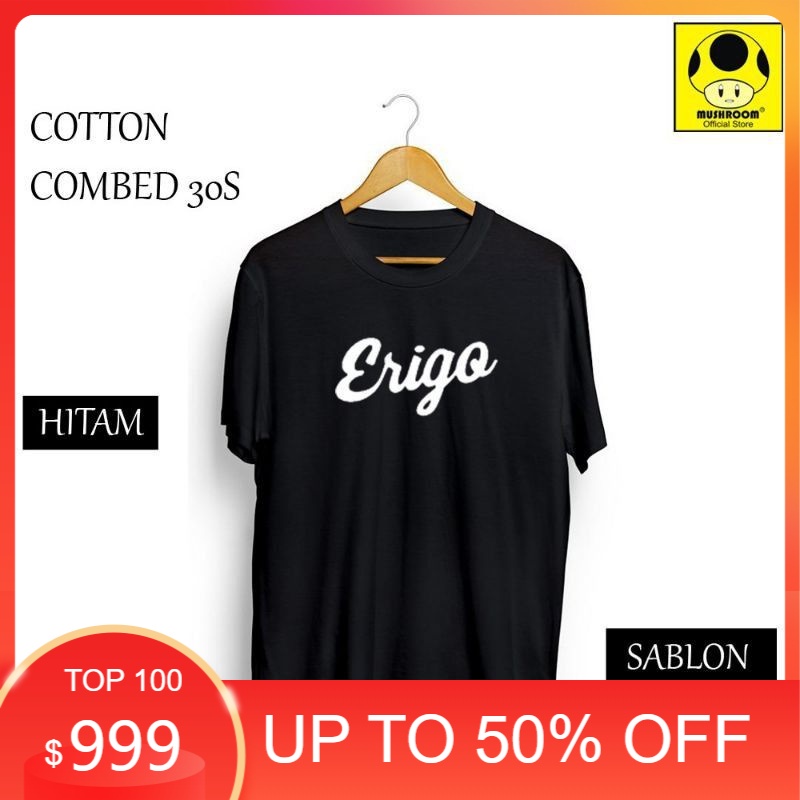 KAOS ERIGO | KAOS VIRAL | KAOS DISTRO ERIGO | KAOS TERLARIS | KAOS MURAH | KAOS PRIA MURAH | KAOS KEREN KAOS WANITA KAOS OBLONG KAOS KEKINIAN Kaos Branded