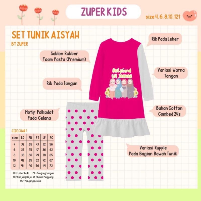 SET TUNIK AISYAH BY ZUPER KIDS SIZE 4-12 T bahan nggak jauh beda dengan tunik jovanka atau blooms ya