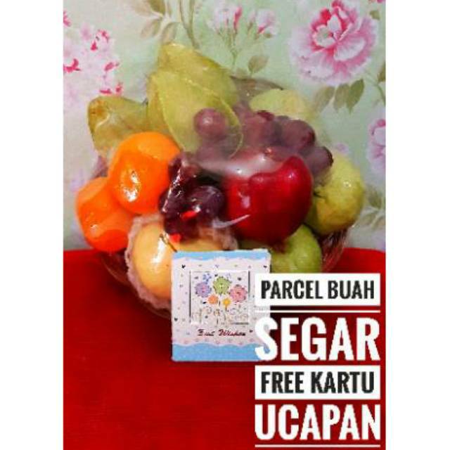 

Parcel Buah Segar Ekonomis FREE KARTU UCAPAN Paket Bingkisan Buah Paket Bingkisan lebaran