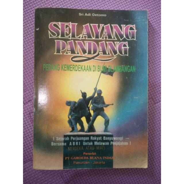 Buku Sejarah Banyuwangi - Sejarah Blambangan - Perang Kemerdekaan di Bumi Blambangan