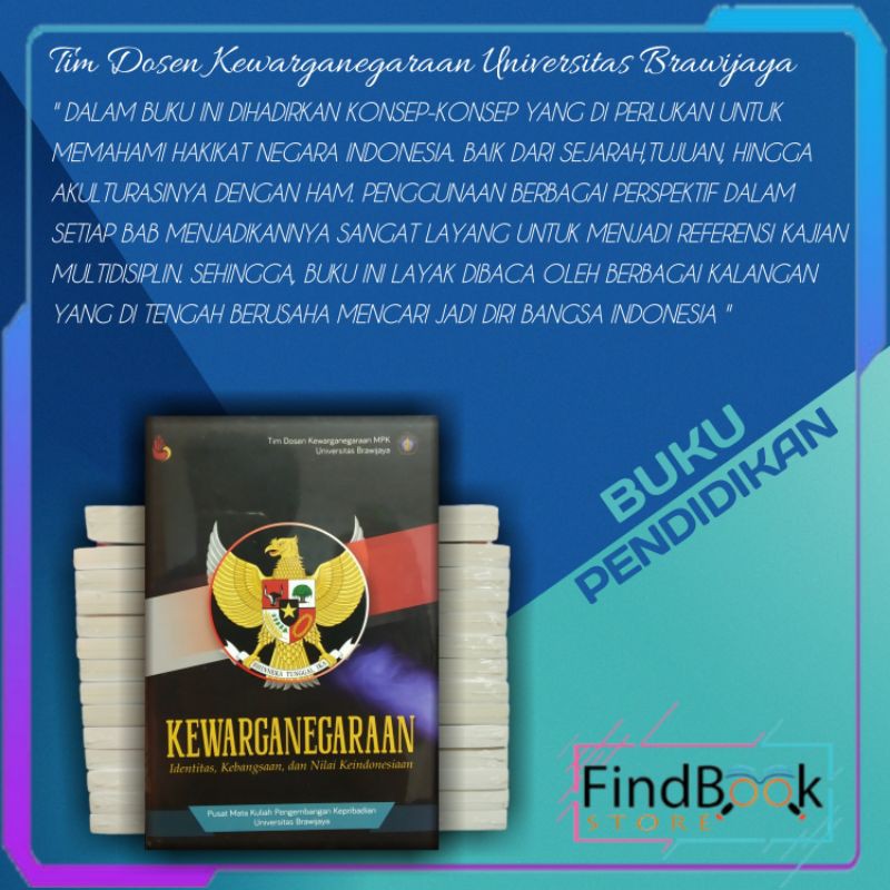 Buku Pendidikan - KEWARGANEGARAAN Identitas, Kebangsaan dan nilai keindonesiaan - TIM MPK UB