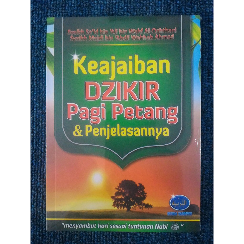 Keajaiban Dzikir Pagi Petang Penjelasannya Sa Id Al Qahthani Majdi Ahmad Shopee Indonesia