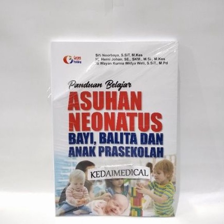 (ORIGINAL) BUKU PANDUAN BELAJAR ASUHAN NEONATUS,BAYI,BALITA,DAN ANAK PRASEKOLAH