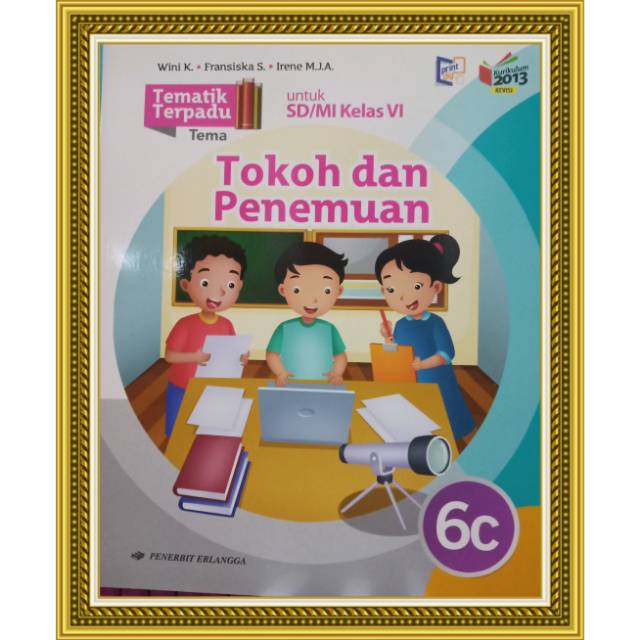 

Buku Tematik Terpadu SD kls 6.C Tokoh dan penemuan