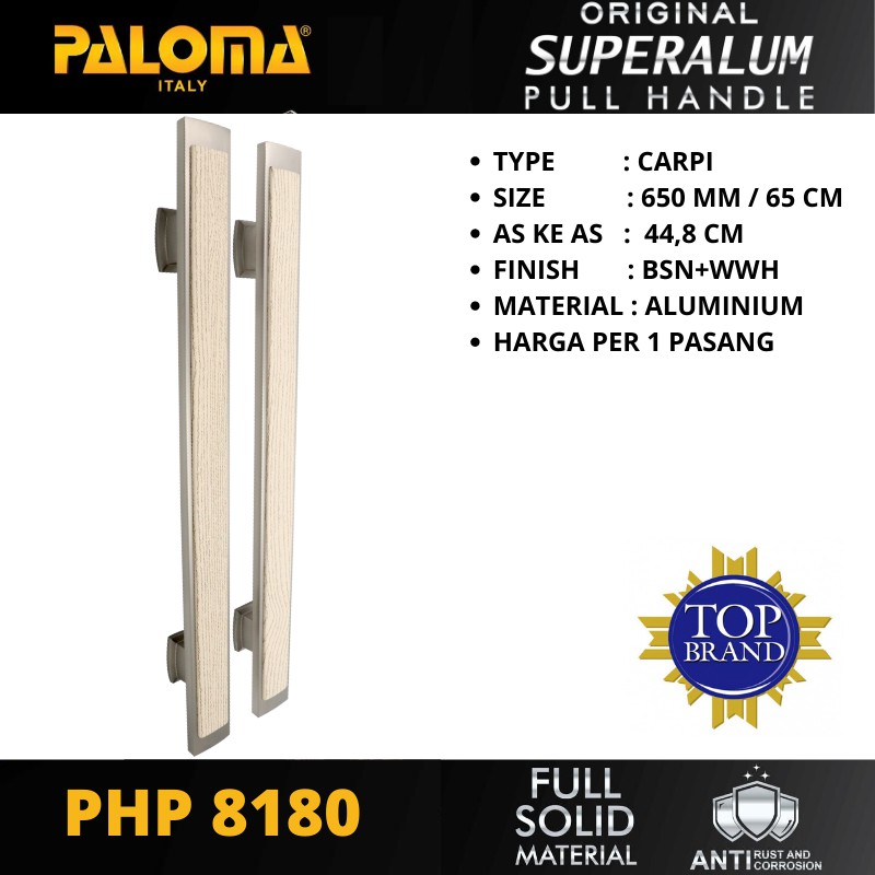 PALOMA PHP 8180 TARIKAN GAGANG PINTU PULL HANDLE SUPERALUM CARPI 650 MM BSN+WWH PANJANG 65 CM