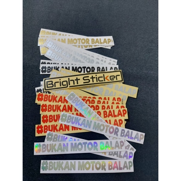 STICKER BUKAN MOTOR BALAP STICKER MOTOR MOBIL CUTTING