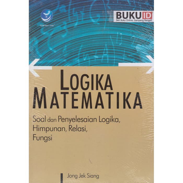 Buku Logika Matematika Soal Dan Penyelesaian Logika Himpunan