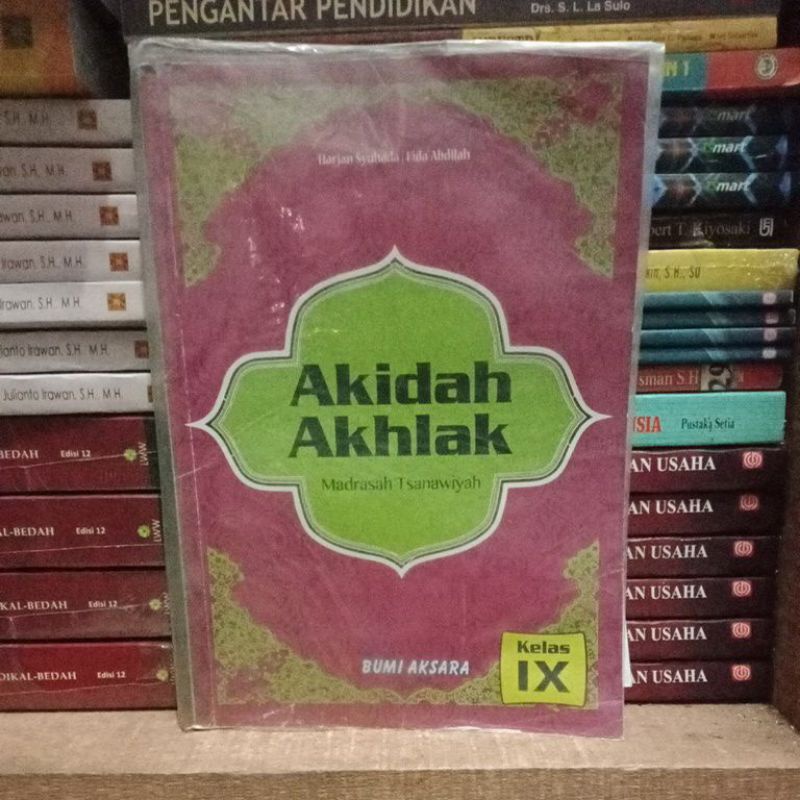 AKIDAH AKHLAK MADRASAH TSANAWIYAH ORIGINALKLS IX