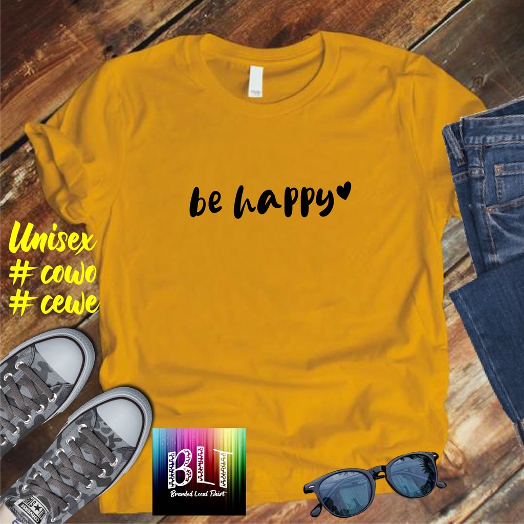 Cod Gratis Ongkir Kaos BE HAPPY/KAOS EKSPRESI distro KAOS BANDUNG MURAH KAOS DISTRO MURAH HIT MURAH NAMPOL GRATIS ONGKIR PROMO MURAH KAOS PAKAIAN PRIA TERLARIS/KAOS HITS/KAOS BANDUNG/KAOS MURAH/KAOS PAKAIAN PRIA PAKAIAN WANIT