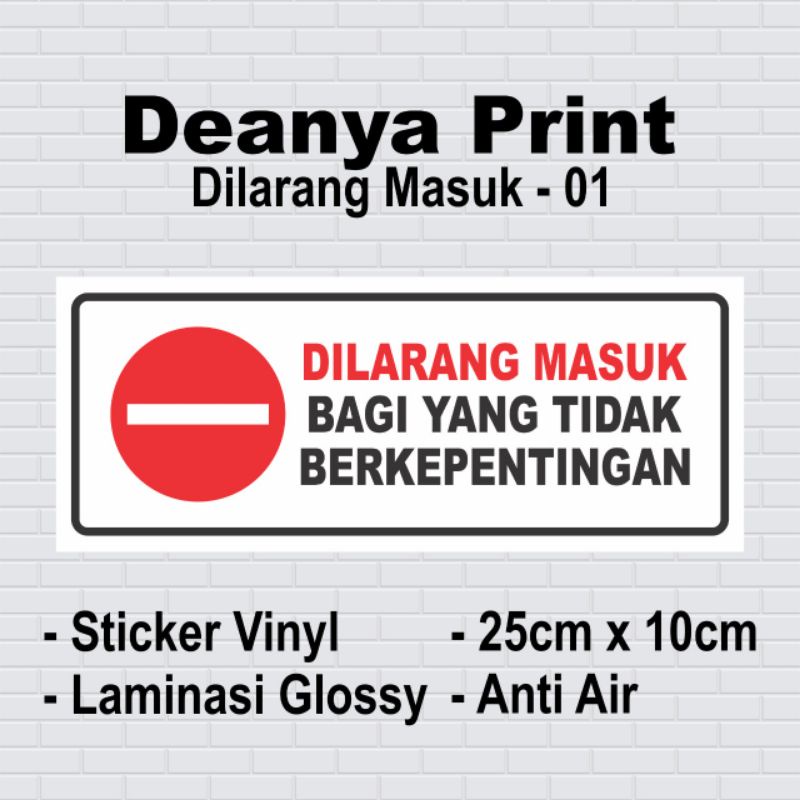 

Sticker Peringatan Dilarang Masuk