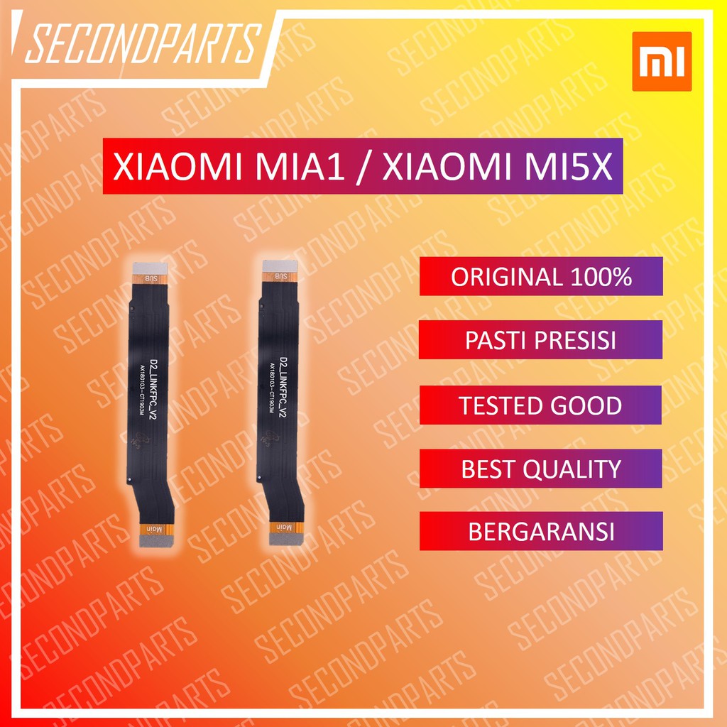 FLEXIBLE MAINBOARD MAIN BOARD XIAOMI MIA1 / MI5X ORIGINAL COPOTAN