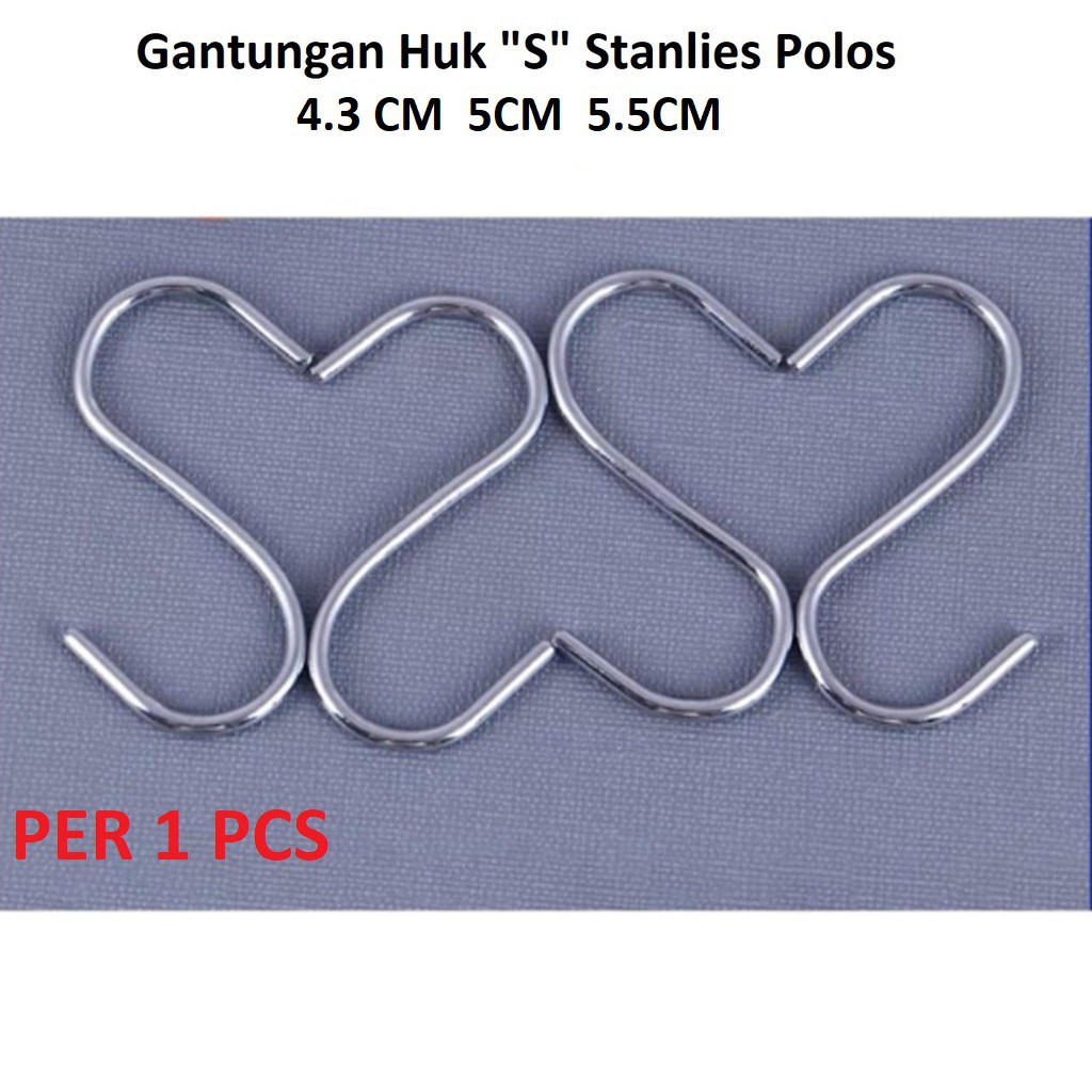 Gantungan Huk "S" Stanlies Uk.4.3,  5, 5.5 cm Polos Tanpa Kepala