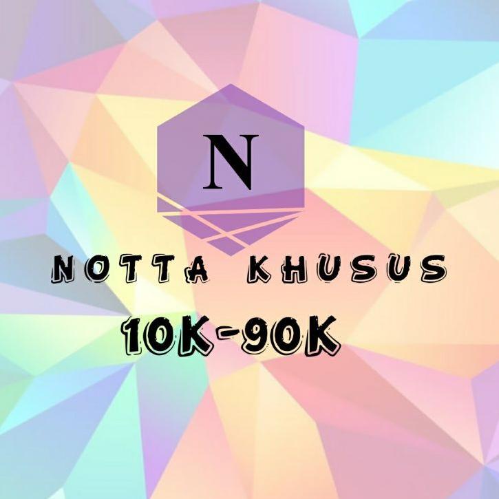 

Dipesan ya,,, NOTA KHUSUS 15K-95K