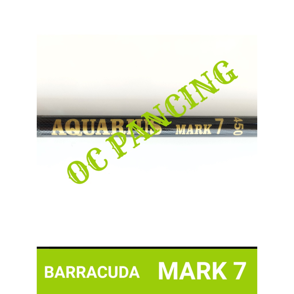 MARK 7 joran tegek BARRACUDA AQUARIUS BARU