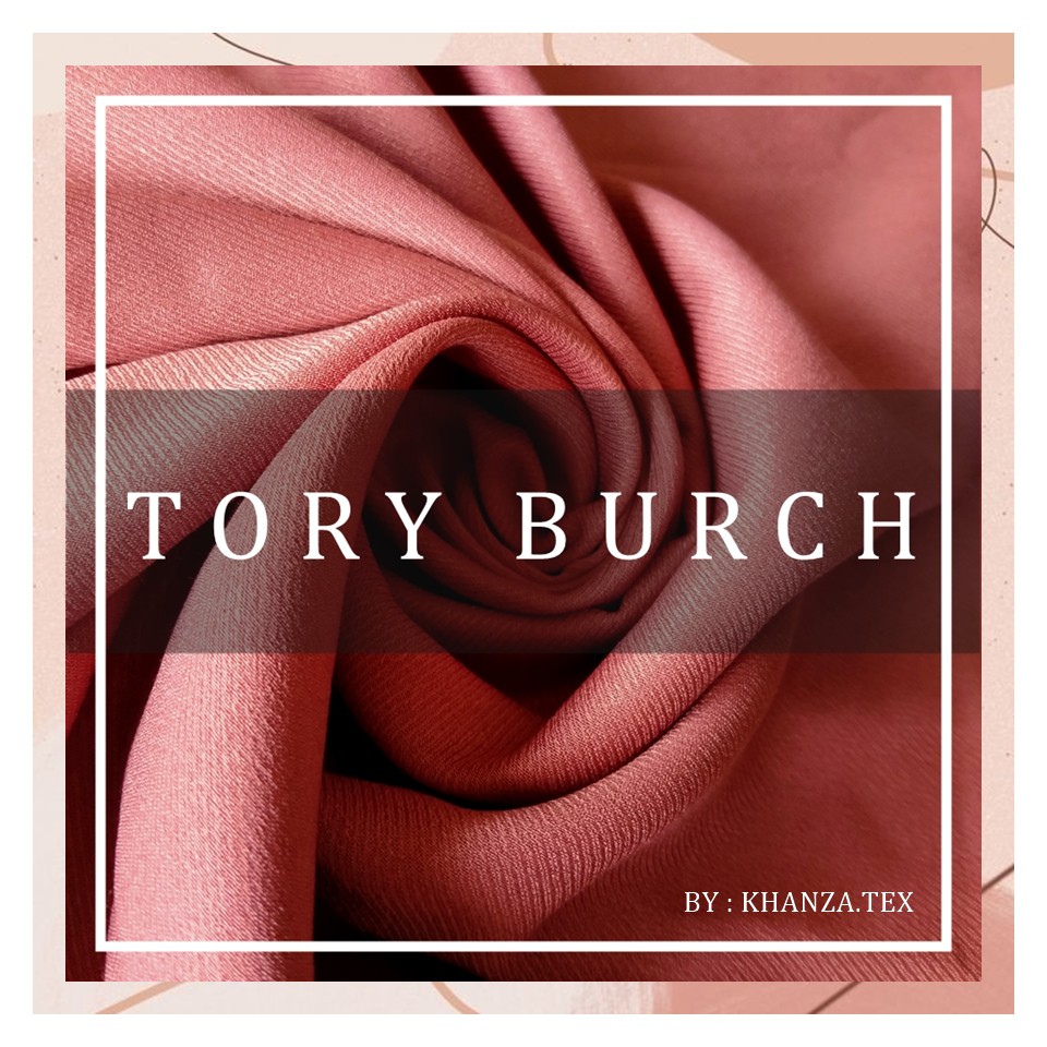 KAIN TORY BURCH / MADAME SEXY MURAH BAHAN UNTUK GAMIS TUNIK PAKAIAN WANITA