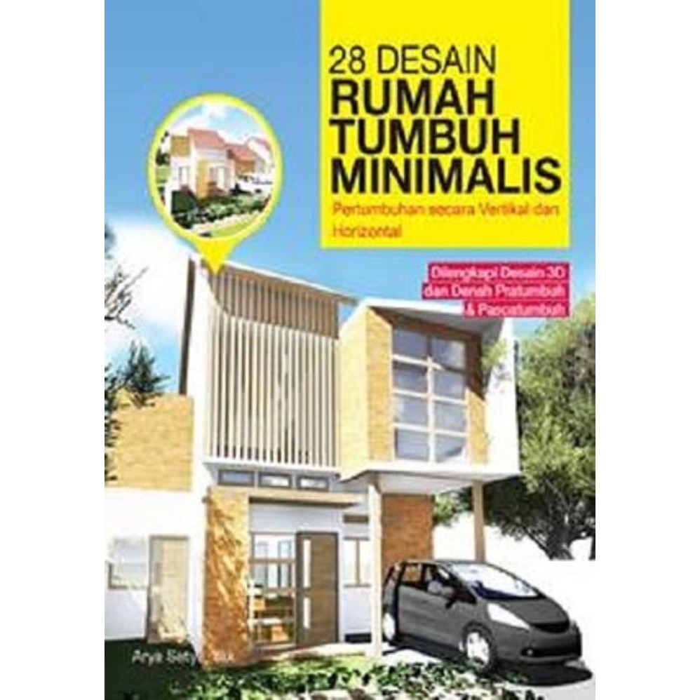 28 DESAIN RUMAH TUMBUH MINIMALIS Arya Satya