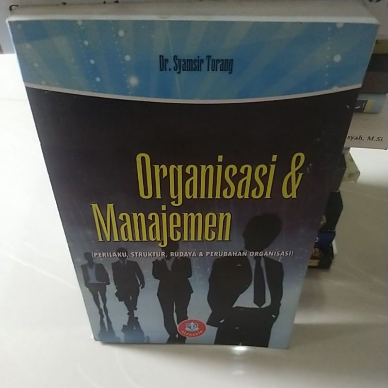 

Organisasi & manajemen by dr.syamsir torang