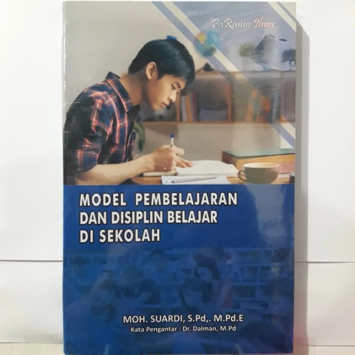 Model Pembelajaran dan Disiplin Belajar Di Sekolah