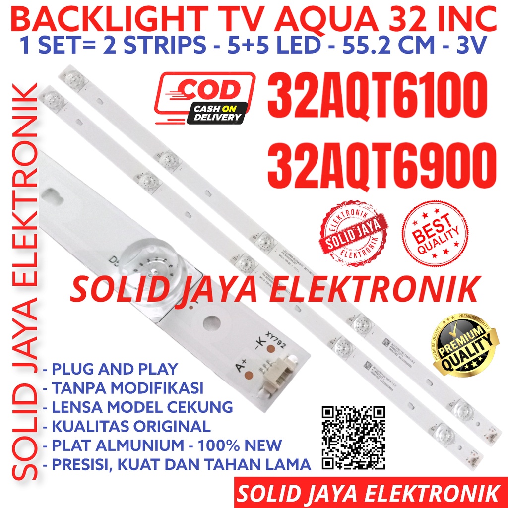 BACKLIGHT TV LED AQUA 32 INC 32AQT6900 32AQT1000 LAMPU BL 5K 3V 32AQT LE32AQT6900 LE32AQT1000 LE-32AQT6900 LE-32AQT1000 5 KANCING 5LED 1000 6900 AQUA 32INCH 32INC 32IN INCH IN