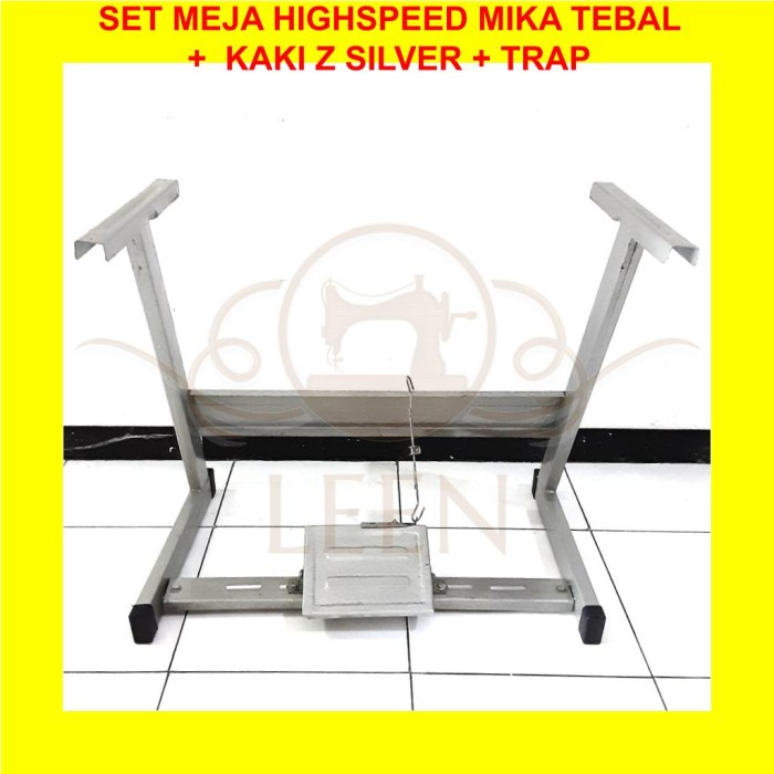 SET Meja High Speed MIKA TEBAL + Kaki Z SILVER + Trap Mesin Jahit Highspeed LEEN