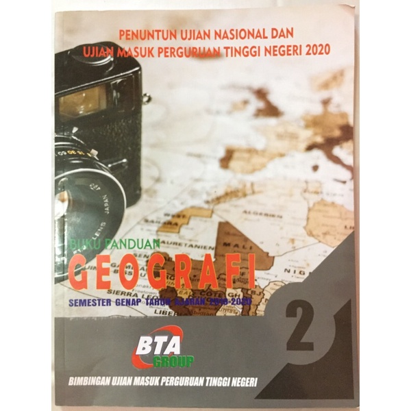 

BUKU PANDUAN GEOGRAFI BTA GRUP (semester genap 2019-2020) BIMBINGAN UJIAN MASUK PTN