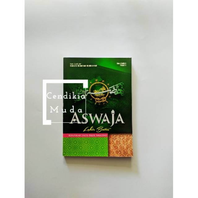 Aswaja lahir batin kumpulan dalil amaliyah